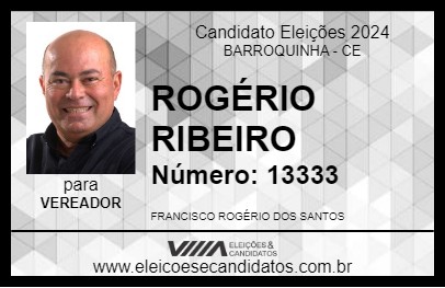 Candidato ROGÉRIO RIBEIRO 2024 - BARROQUINHA - Eleições