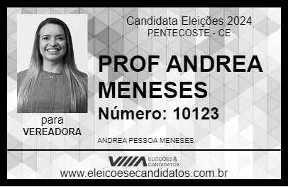 Candidato PROF ANDREA MENESES 2024 - PENTECOSTE - Eleições