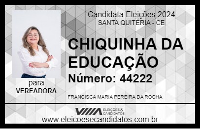 Candidato CHIQUINHA DA EDUCAÇÃO 2024 - SANTA QUITÉRIA - Eleições