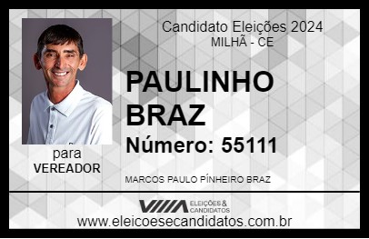 Candidato PAULINHO BRAZ 2024 - MILHÃ - Eleições