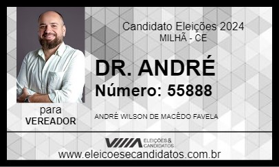 Candidato DR. ANDRÉ 2024 - MILHÃ - Eleições