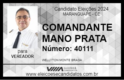 Candidato COMANDANTE MANO PRATA 2024 - MARANGUAPE - Eleições