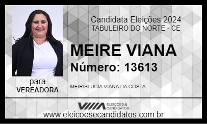 Candidato MEIRE VIANA 2024 - TABULEIRO DO NORTE - Eleições