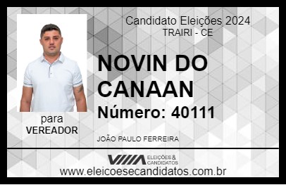 Candidato NOVIN DO CANAAN 2024 - TRAIRI - Eleições