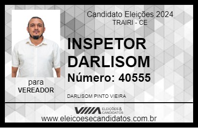 Candidato INSPETOR DARLISOM 2024 - TRAIRI - Eleições