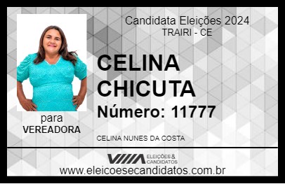 Candidato CELINA CHICUTA 2024 - TRAIRI - Eleições