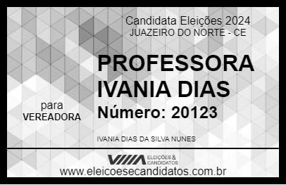 Candidato PROFESSORA IVANIA DIAS 2024 - JUAZEIRO DO NORTE - Eleições