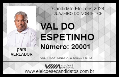 Candidato VAL DO ESPETINHO 2024 - JUAZEIRO DO NORTE - Eleições