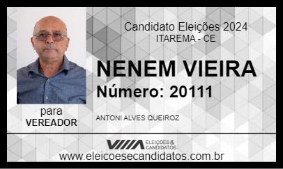 Candidato NENEM VIEIRA 2024 - ITAREMA - Eleições