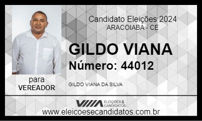 Candidato GILDO VIANA 2024 - ARACOIABA - Eleições