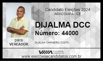 Candidato DIJALMA DCC 2024 - ARACOIABA - Eleições