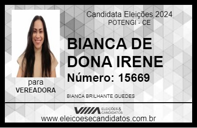 Candidato BIANCA DE DONA IRENE 2024 - POTENGI - Eleições