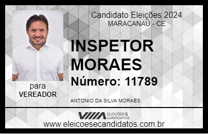 Candidato INSPETOR MORAES 2024 - MARACANAÚ - Eleições