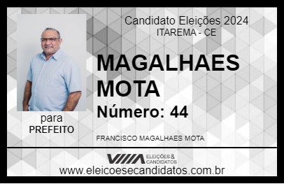 Candidato MAGALHAES MOTA 2024 - ITAREMA - Eleições