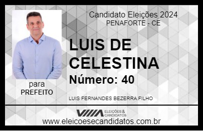 Candidato LUIS DE CELESTINA 2024 - PENAFORTE - Eleições