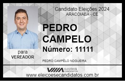 Candidato PEDRO CAMPELO 2024 - ARACOIABA - Eleições