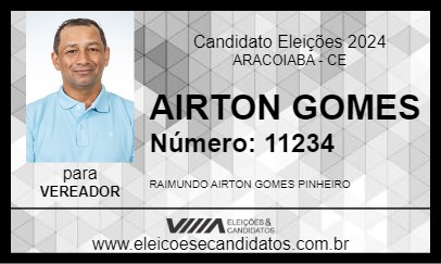 Candidato AIRTON GOMES 2024 - ARACOIABA - Eleições