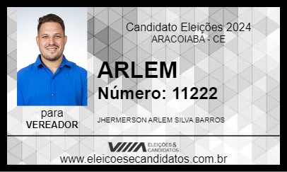 Candidato ARLEM 2024 - ARACOIABA - Eleições