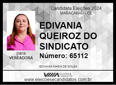 Candidato EDIVANIA QUEIROZ DO SINDICATO 2024 - MARACANAÚ - Eleições