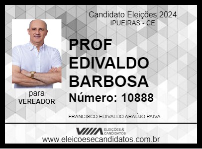 Candidato PROF EDIVALDO BARBOSA 2024 - IPUEIRAS - Eleições