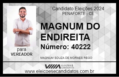 Candidato MAGNUM DO ENDIREITA 2024 - PENAFORTE - Eleições