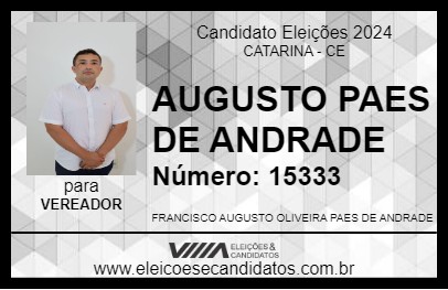 Candidato AUGUSTO PAES DE ANDRADE 2024 - CATARINA - Eleições