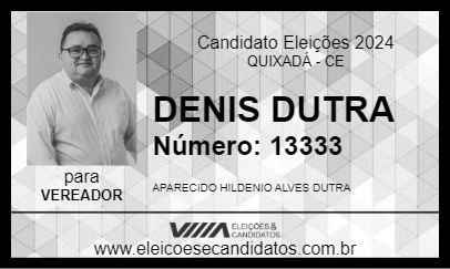 Candidato DENIS DUTRA 2024 - QUIXADÁ - Eleições