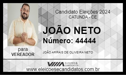 Candidato JOÃO NETO 2024 - CATUNDA - Eleições