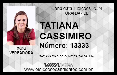 Candidato TATIANA CASSIMIRO 2024 - GRANJA - Eleições