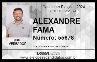 Candidato ALEXANDRE FAMA 2024 - POTIRETAMA - Eleições