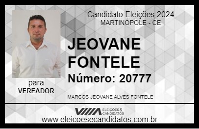 Candidato JEOVANE FONTELE 2024 - MARTINÓPOLE - Eleições