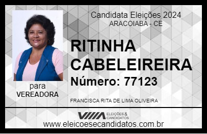 Candidato RITINHA CABELEIREIRA 2024 - ARACOIABA - Eleições