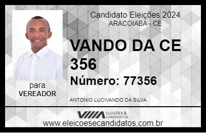 Candidato VANDO DA CE 356 2024 - ARACOIABA - Eleições