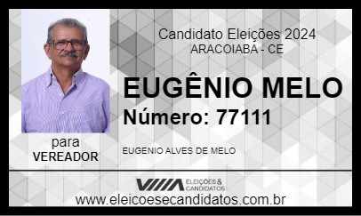 Candidato EUGÊNIO MELO 2024 - ARACOIABA - Eleições