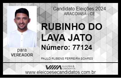 Candidato RUBINHO DO LAVA JATO 2024 - ARACOIABA - Eleições