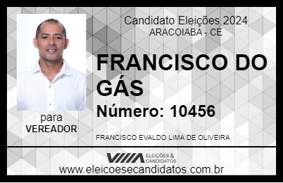 Candidato FRANCISCO DO GÁS 2024 - ARACOIABA - Eleições