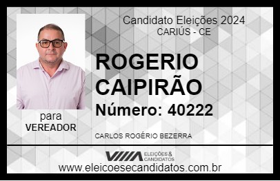 Candidato ROGERIO CAIPIRÃO 2024 - CARIÚS - Eleições