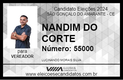 Candidato NANDIM DO CORTE 2024 - SÃO GONÇALO DO AMARANTE - Eleições