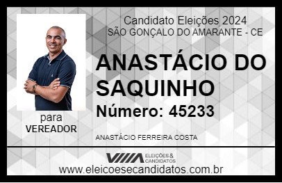 Candidato ANASTÁCIO DO SAQUINHO 2024 - SÃO GONÇALO DO AMARANTE - Eleições