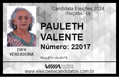 Candidato PAULETH VALENTE 2024 - ITAIÇABA - Eleições