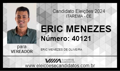 Candidato ERIC MENEZES 2024 - ITAREMA - Eleições