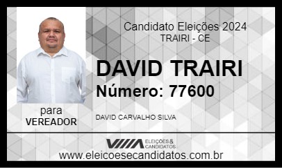 Candidato DAVID TRAIRI 2024 - TRAIRI - Eleições