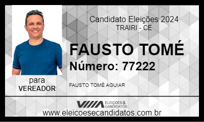 Candidato FAUSTO TOMÉ 2024 - TRAIRI - Eleições