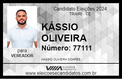 Candidato KÁSSIO OLIVEIRA 2024 - TRAIRI - Eleições