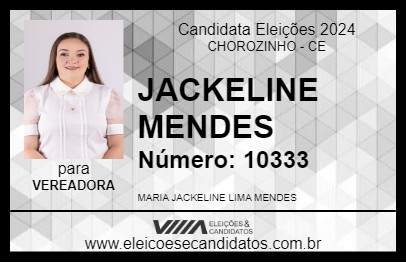 Candidato JACKELINE MENDES 2024 - CHOROZINHO - Eleições