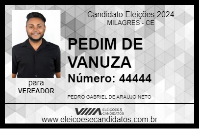 Candidato PEDIM DE VANUZA 2024 - MILAGRES - Eleições