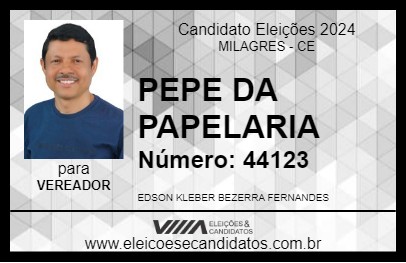 Candidato PEPE DA PAPELARIA 2024 - MILAGRES - Eleições