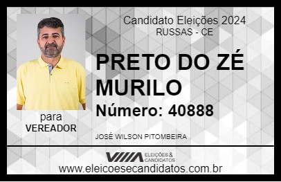 Candidato PRETO DO ZÉ MURILO 2024 - RUSSAS - Eleições