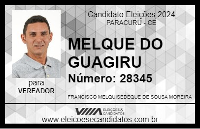 Candidato MELQUE DO GUAGIRU 2024 - PARACURU - Eleições