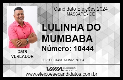 Candidato LULINHA DO MUMBABA 2024 - MASSAPÊ - Eleições